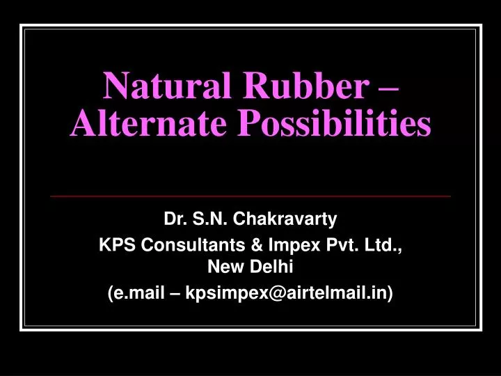 natural rubber alternate possibilities