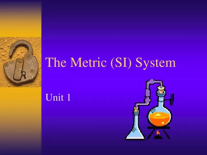 the metric si system