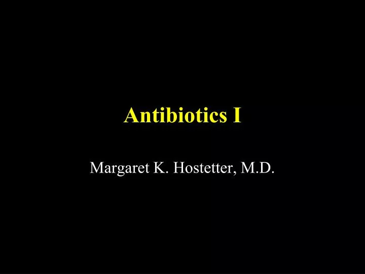 antibiotics i