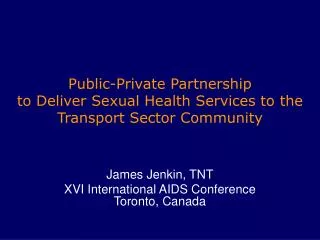 Public-Private Partnership to Deliver Sexual Health Services to the Transport Sector Community