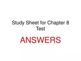 Study Sheet for Chapter 8 Test