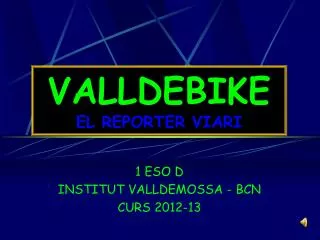 valldebike el reporter viari
