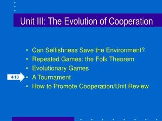 Unit III: The Evolution of Cooperation