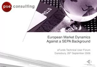 European Market Dynamics Against a SEPA Background