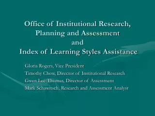 Office of Institutional Research, Planning and Assessment and Index of Learning Styles Assistance