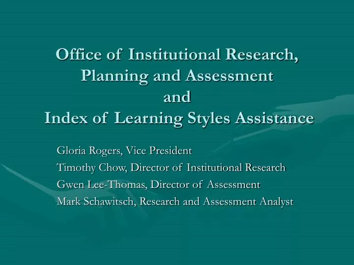 office of institutional research planning and assessment and index of learning styles assistance