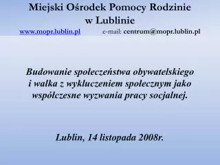 Miejski Ośrodek Pomocy Rodzinie w Lublinie działa na podstawie: