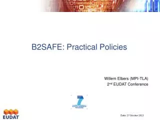 B2SAFE: Practical Policies