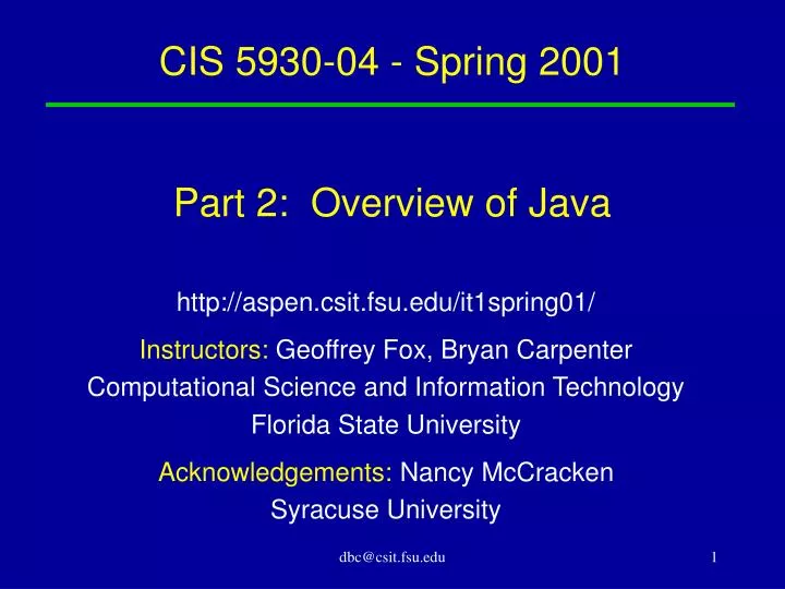 cis 5930 04 spring 2001 part 2 overview of java