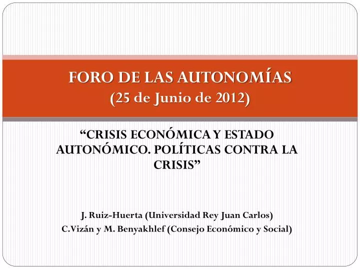 foro de las autonom as 25 de junio de 2012