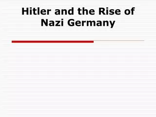 Hitler and the Rise of Nazi Germany