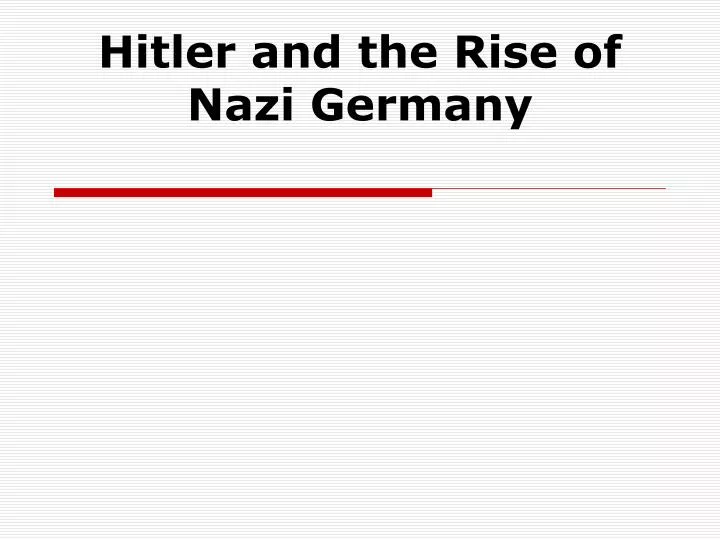 hitler and the rise of nazi germany