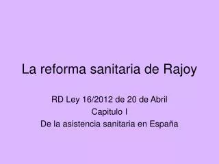 La reforma sanitaria de Rajoy