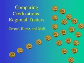 Comparing Civilizations: Regional Traders