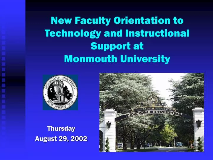 new faculty orientation to technology and instructional support at monmouth university