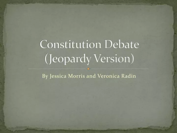 constitution debate jeopardy version