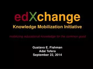 ed X change Knowledge Mobilization Initiative