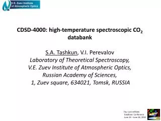 CDSD-4000: high-temperature spectroscopic CO 2 databank S.A. Tashkun , V.I. Perevalov