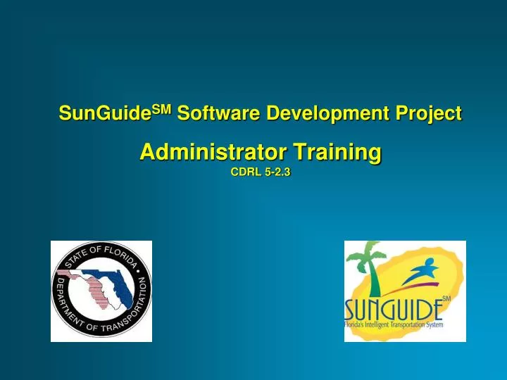 sunguide sm software development project administrator training cdrl 5 2 3