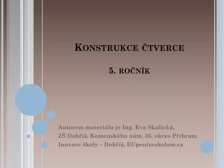 konstrukce tverce 5 ro n k