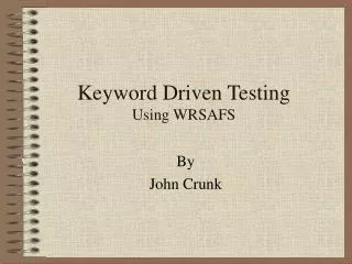 Keyword Driven Testing Using WRSAFS