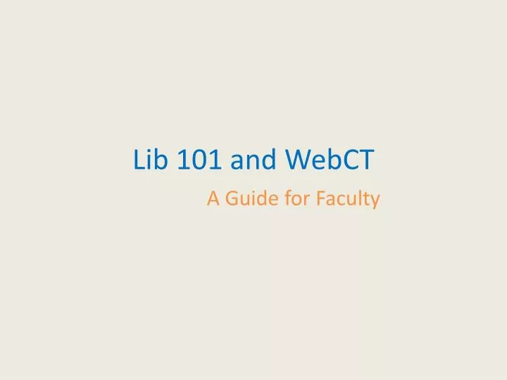 lib 101 and webct