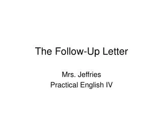The Follow-Up Letter
