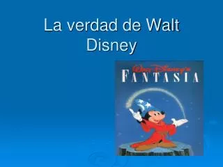 La verdad de Walt Disney