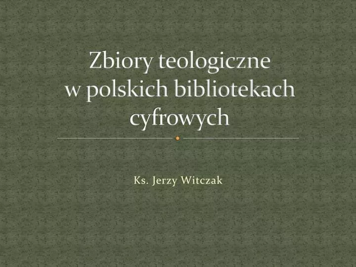 zbiory teologiczne w polskich bibliotekach cyfrowych