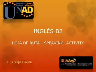INGLÉS B2 HOJA DE RUTA - SPEAKING A CTIVITY