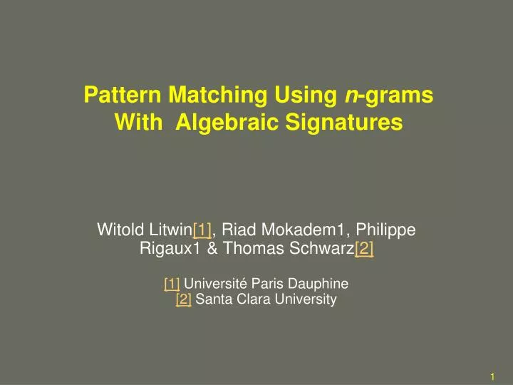 pattern matching using n grams with algebraic signatures