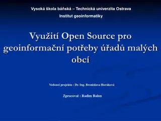 Využití Open Source pro geoinformační potřeby úřadů malých obcí