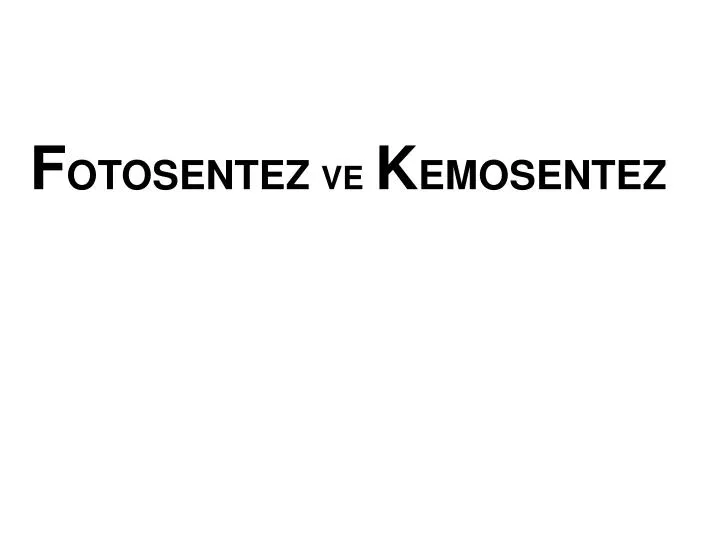 f otosentez ve k emosentez