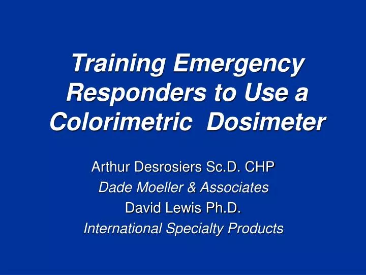 training emergency responders to use a colorimetric dosimeter