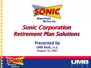 Sonic Corporation Retirement Plan Solutions