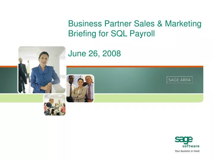 business partner sales marketing briefing for sql payroll june 26 2008