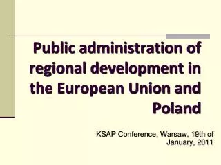 Public administration of regional development in the European Union and P oland