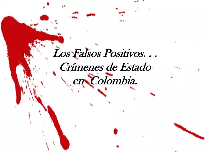 los falsos positivos cr menes de estado en colombia