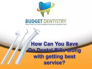 How Can You Save On Dental Bills along with getting best ser
