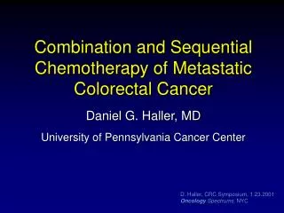 Combination and Sequential Chemotherapy of Metastatic Colorectal Cancer