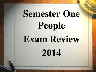 Semester One People Exam Review 2014