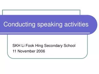 Conducting speaking activities
