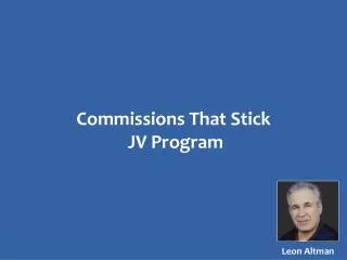 Commissions That Stick JV Program