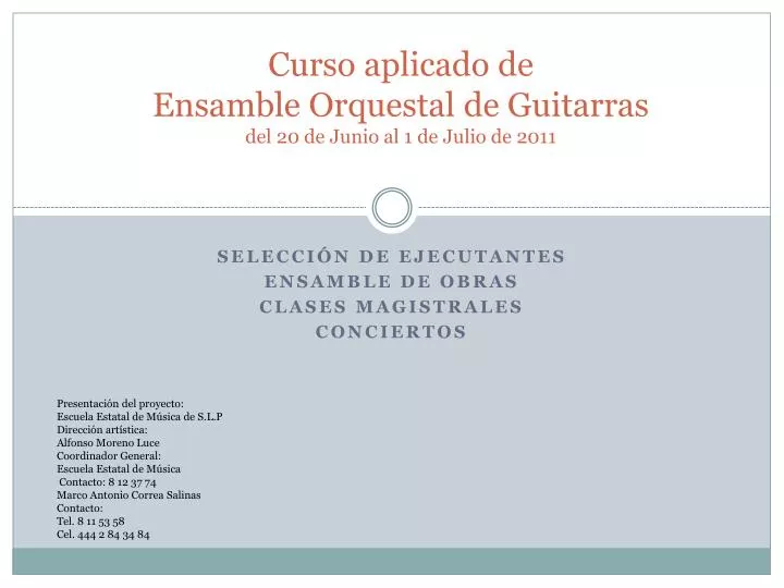 curso aplicado de ensamble orquestal de guitarras del 20 de junio al 1 de julio de 2011