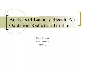 Analysis of Laundry Bleach: An Oxidation-Reduction Titration