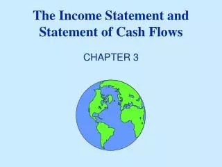 The Income Statement and Statement of Cash Flows