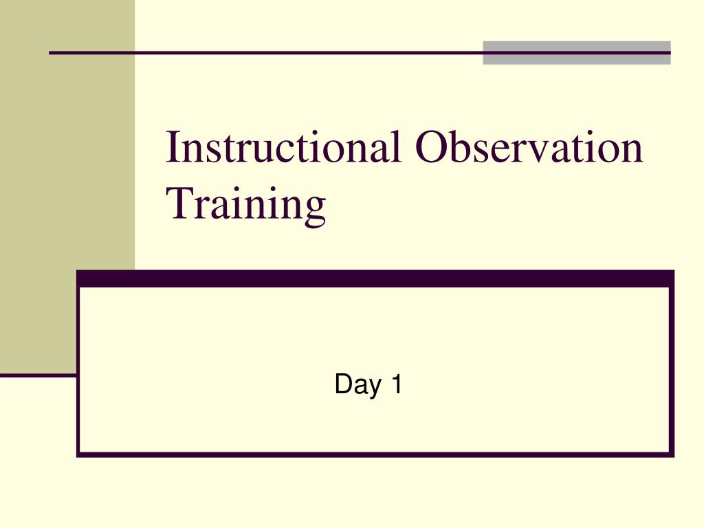 PPT - Instructional Observation Training PowerPoint Presentation, free ...