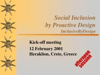 Social Inclusion by Proactive Design InclusiveByDesign