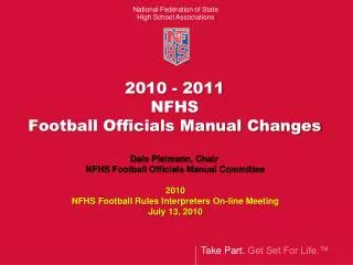 2010 - 2011 NFHS Football Officials Manual Changes
