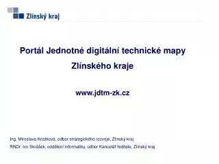 Portál Jednotné digitální technické mapy Zlínského kraje jdtm-zk.cz